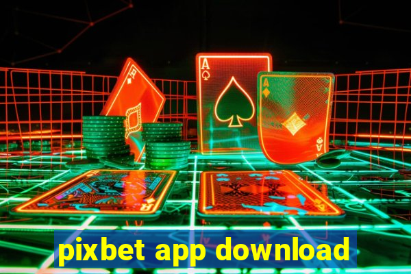 pixbet app download